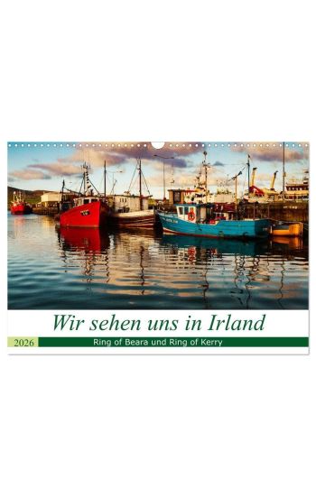 Wir sehen uns in Irland - Ring of Beara und Ring of Kerry (Wandkalender 2026 DIN A3 quer), CALVENDO Monatskalender