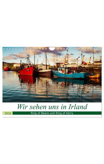 Wir sehen uns in Irland - Ring of Beara und Ring of Kerry (Wandkalender 2026 DIN A4 quer), CALVENDO Monatskalender