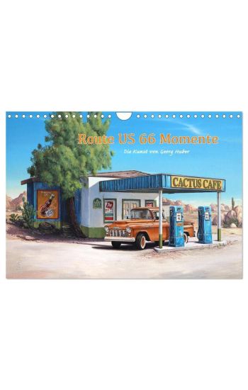 Route US 66 Momente Gemälde von Georg Huber (Wandkalender 2026 DIN A4 quer), CALVENDO Monatskalender