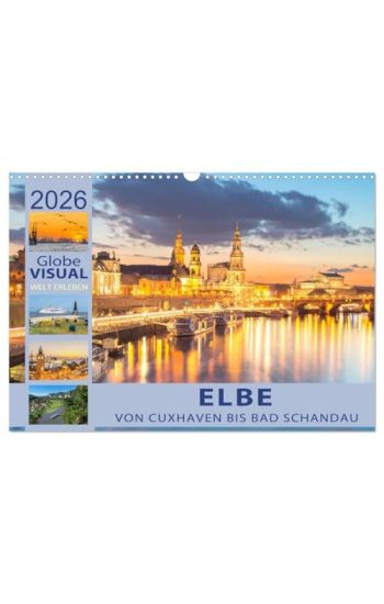 ELBE - Von Cuxhaven bis Bad Schandau (Wandkalender 2026 DIN A3 quer), CALVENDO Monatskalender