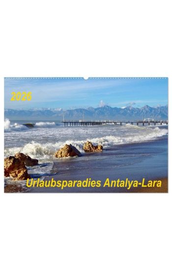 Urlaubsparadies Antalya-Lara (Wandkalender 2026 DIN A2 quer), CALVENDO Monatskalender