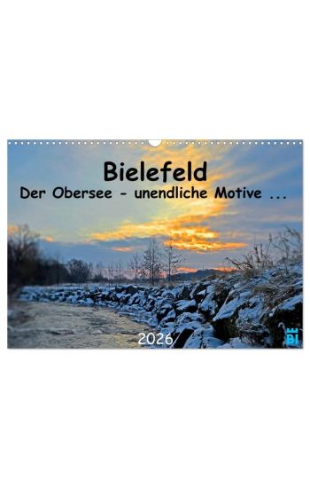 Bielefeld - Der Obersee - unendliche Motive... (Wandkalender 2026 DIN A3 quer), CALVENDO Monatskalender