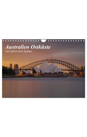 Australien Ostküste - von Cairns nach Sydney (Wandkalender 2026 DIN A4 quer), CALVENDO Monatskalender