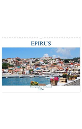 Epirus - Das ursprüngliche Griechenland (Wandkalender 2026 DIN A3 quer), CALVENDO Monatskalender