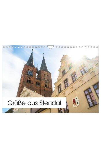 Grüße aus Stendal: Kalender 2026 (Wandkalender 2026 DIN A4 quer), CALVENDO Monatskalender