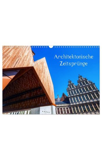 Architektonische Zeitsprünge (Wandkalender 2026 DIN A3 quer), CALVENDO Monatskalender