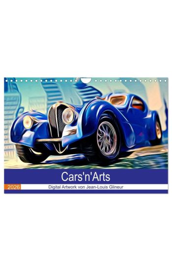 Cars'n'Arts - Digital Artwork von Jean-Louis Glineur (Wandkalender 2026 DIN A4 quer), CALVENDO Monatskalender