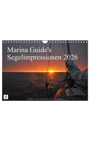 Marina Guide's Segelimpressionen 2026 (Wandkalender 2026 DIN A4 quer), CALVENDO Monatskalender