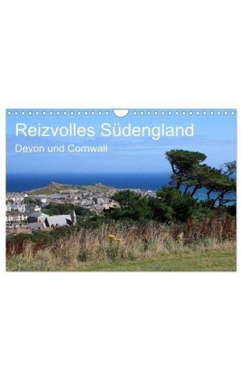 Reizvolles Südengland Devon und Cornwall (Wandkalender 2026 DIN A4 quer), CALVENDO Monatskalender