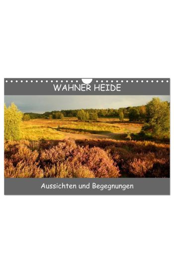 Wahner Heide - Aussichten und Begegnungen (Wandkalender 2026 DIN A4 quer), CALVENDO Monatskalender