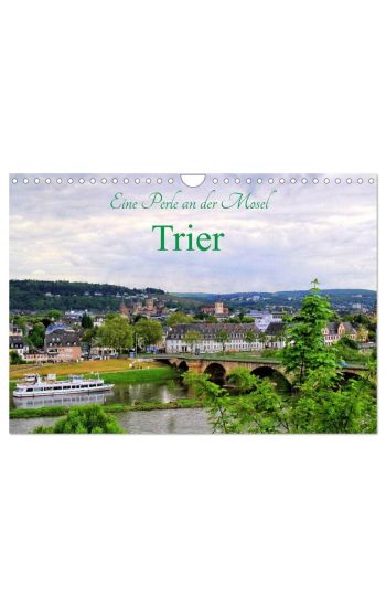 Eine Perle an der Mosel - Trier (Wandkalender 2026 DIN A4 quer), CALVENDO Monatskalender