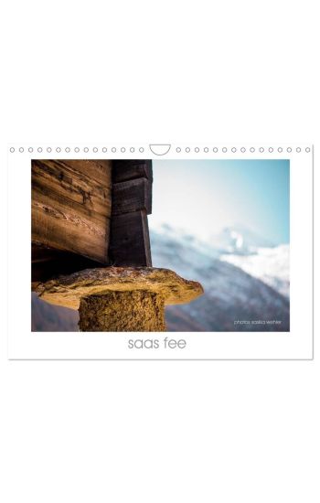 saas fee (Wandkalender 2026 DIN A4 quer), CALVENDO Monatskalender
