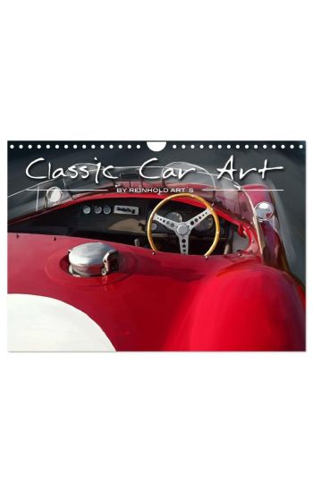 Classic Car Art by Reinhold Art´s (Wandkalender 2026 DIN A4 quer), CALVENDO Monatskalender