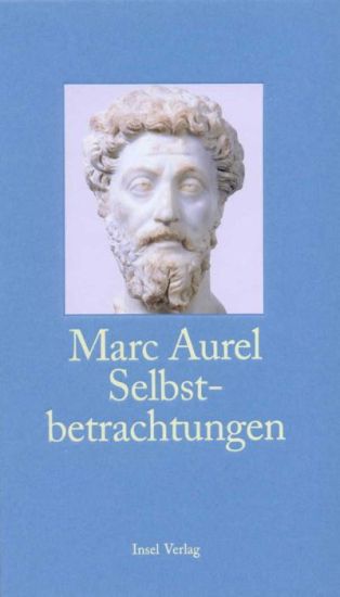 Marc Aurel: Selbstbetrachtungen