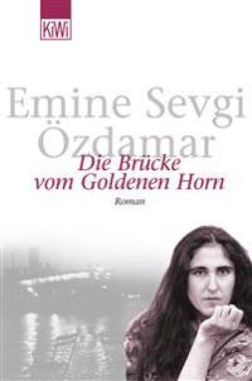 DIE BRUCKE VOM GOLDENEN HORN