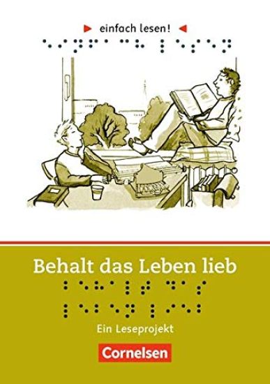 Behalt das Leben lieb. Niveau 3