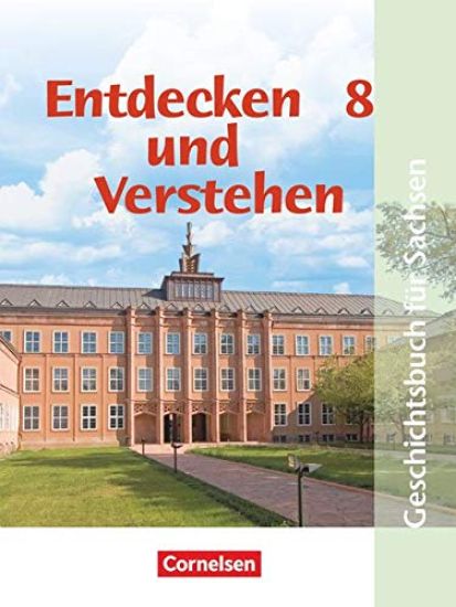 Entdecken und Verstehen. 8. Schuljahr. Schülerbuch. Mittelschule Sachsen. Neubearbeitung