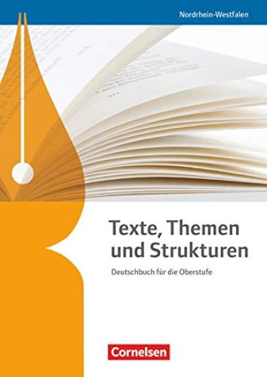 Texte, Themen und Strukturen. Schülerbuch Nordrhein-Westfalen