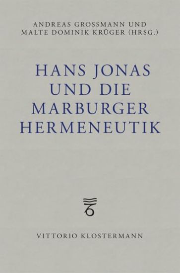 Hans Jonas Und Die Marburger Hermeneutik