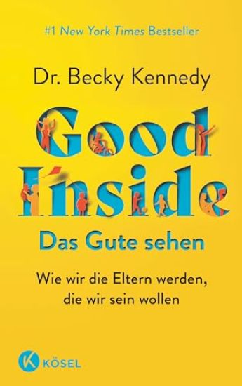 Good Inside  - Das Gute sehen