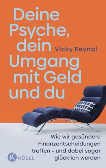 Deine Psyche, dein Umgang mit Geld und du
