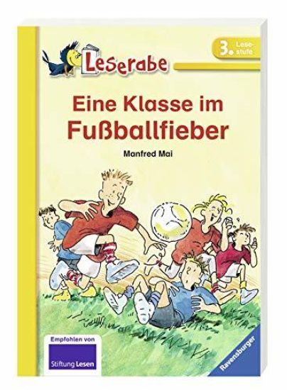 Eine Klasse im Fußballfieber - Leserabe 3. Klasse - Erstlesebuch für Kinder ab 8 Jahren