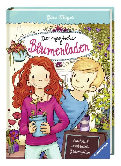 Der magische Blumenladen 02: Ein total verhexter Glücksplan