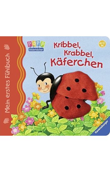 Grimm, S: Mein erstes Fühlbuch: Kribbel, krabbel, Käferchen