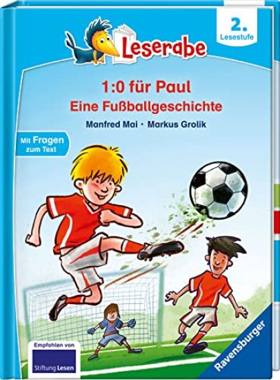 1:0 für Paul! Eine Fußballgeschichte - Leserabe ab 2. Klasse - Erstlesebuch für Kinder ab 7 Jahren