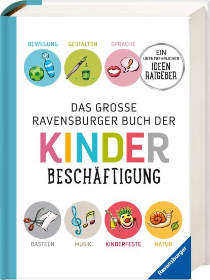 Das große Ravensburger Buch der Kinderbeschäftigung