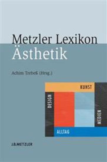 Metzler Lexikon Ästhetik