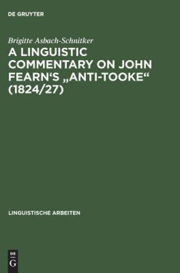 A linguistic commentary on John Fearn's "Anti-Tooke" (1824/27)