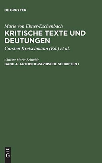 Kritische Texte und Deutungen, Band 4, Autobiographische Schriften I