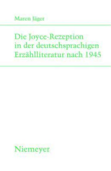Die Joyce-Rezeption in Der Deutschsprachigen Erzählliteratur Nach 1945