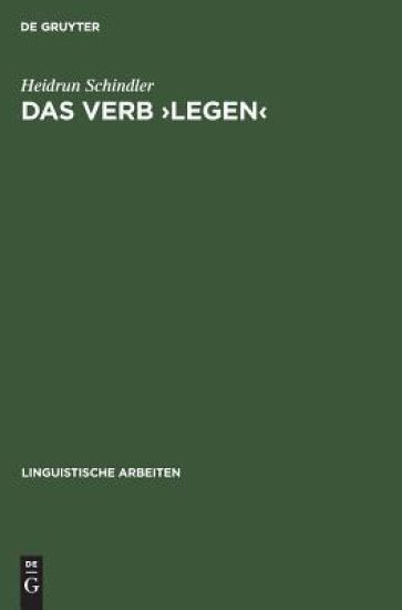 Das Verb >Legen