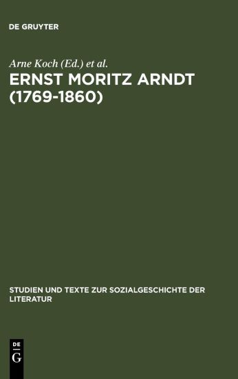 Ernst Moritz Arndt (1769-1860)