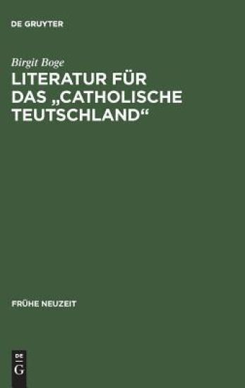 Literatur Fur Das "Catholische Teutschland"