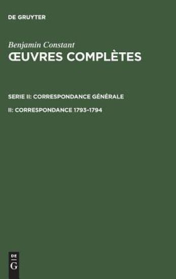 OEuvres complètes, II, Correspondance 1793-1794