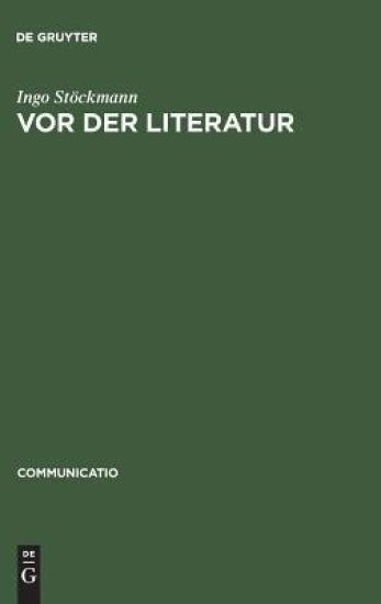 Vor der Literatur