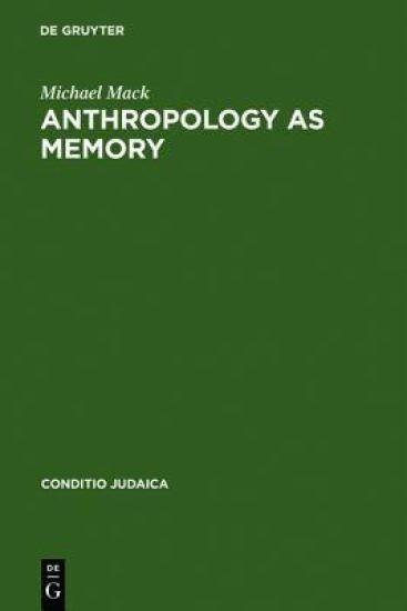 Anthropology as Memory