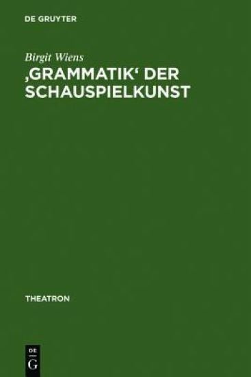 'Grammatik' Der Schauspielkunst