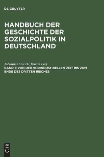 Von Der Vorindustriellen Zeit Bis Zum Ende Des Dritten Reiches