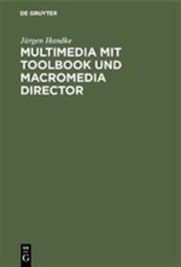 Multimedia mit ToolBook und Macromedia Director