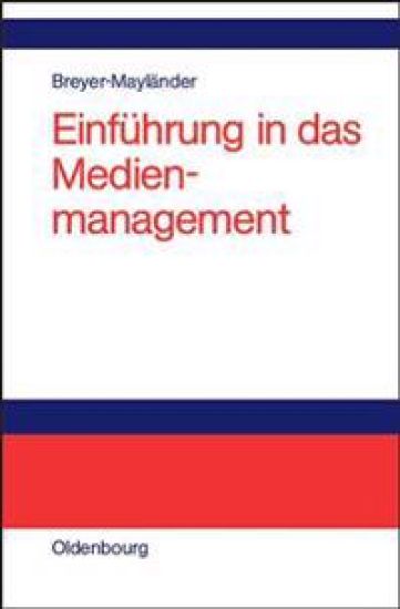 Einführung in das Medienmanagement
