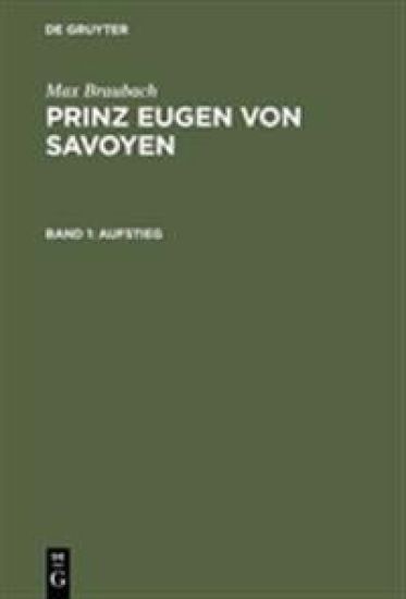 Prinz Eugen von Savoyen, Band 1, Aufstieg
