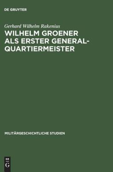 Wilhelm Groener als Erster Generalquartiermeister