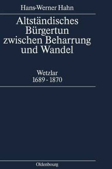 Altständisches Bürgertum zwischen Beharrung und Wandel