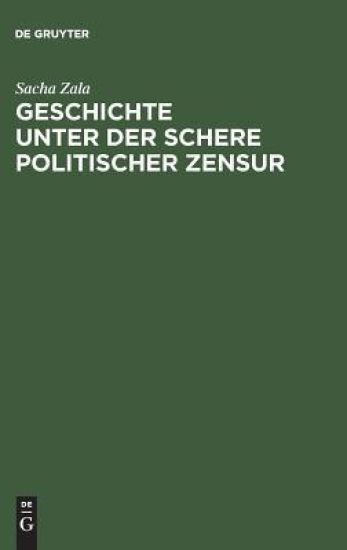 Geschichte unter der Schere politischer Zensur