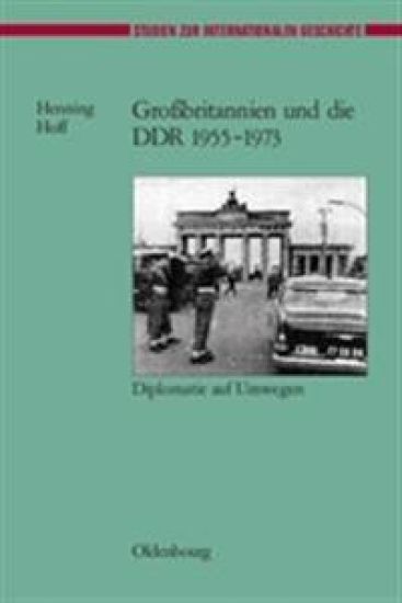 Großbritannien Und Die DDR 1955-1973
