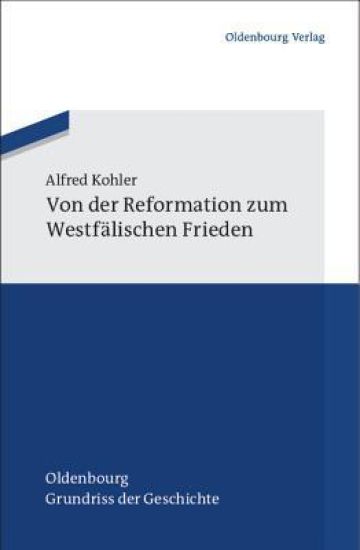 Von Der Reformation Zum Westfälischen Frieden